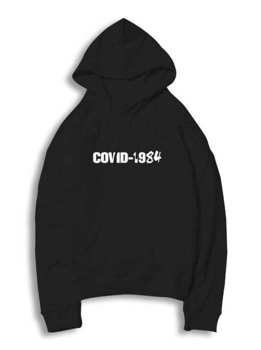 Covid 1984 Quote Hoodie