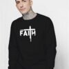 Faith Typograph Lettering Quote Logo Sweatshirt