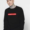 Grunge Heartless Quote Sweatshirt