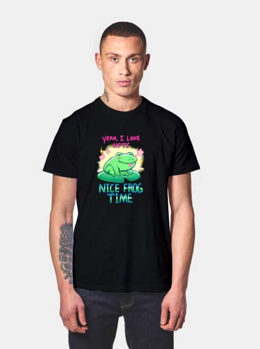 I Love NFT Nice Frog Time T Shirt