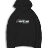 If You Ain't First You're Last Nascar Hoodie