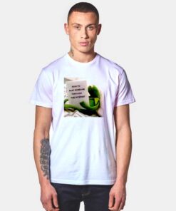 Kermit How To Slap Someone Through The Internet T Shirt