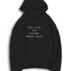 Live Like The Internet Doesn't Exist Quote Hoodie