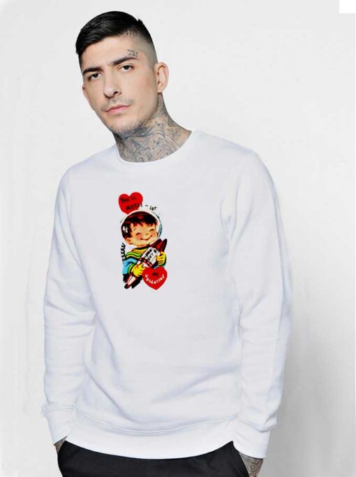 Love Missile My Valentine Sweatshirt