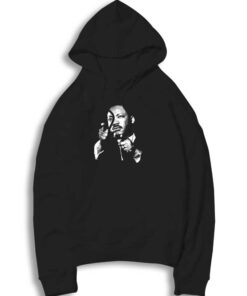 Martin Luther King You Hoodie