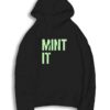 Mint It NFT Minting Hoodie