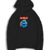 Nobody Loves Internet Explorer Zero Reaction Hoodie