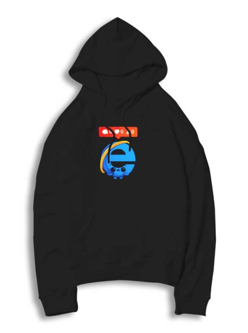 Nobody Loves Internet Explorer Zero Reaction Hoodie