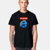 Nobody Loves Internet Explorer Zero Reaction T Shirt