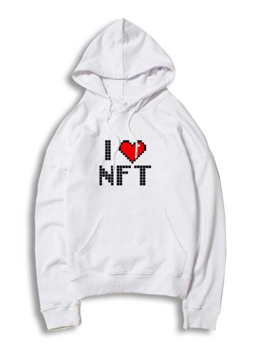 Pixelated I Love NFT Quote Hoodie