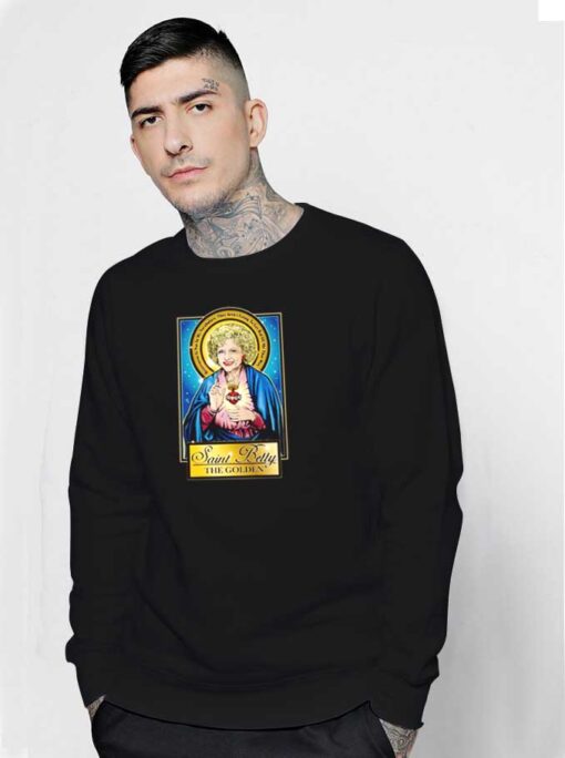 Saint Betty White The Golden Sweatshirt