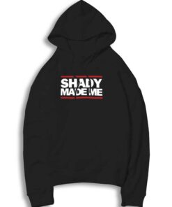 Slim Shady Made Me Eminem Hoodie