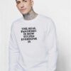 The Real Pandemic Is Stupid People Sweatshirt