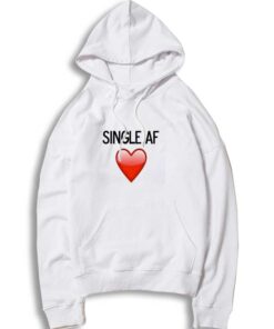 Valentine Single AF Hoodie