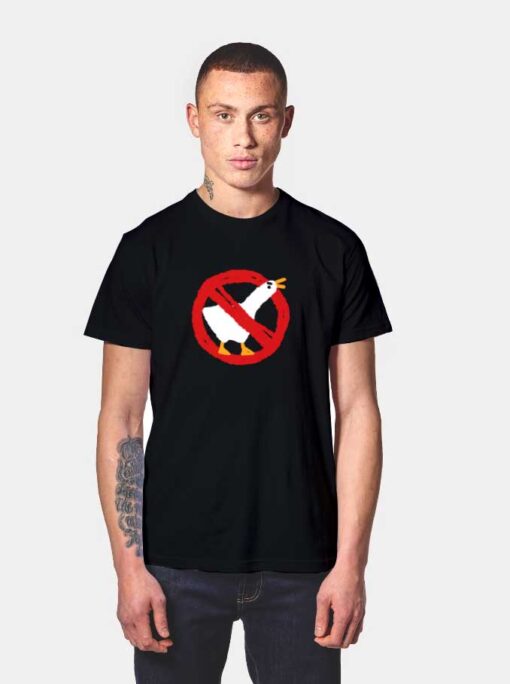 Ban The Goose Not Allowed T Shirt