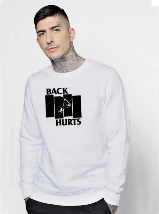 Black Flag Back Hurts Sweatshirt