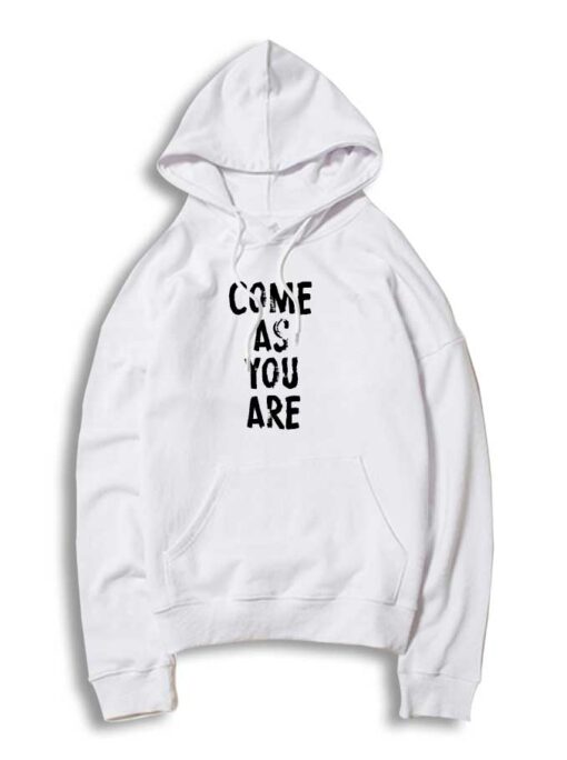 Come As You Are Nirvana Grunge Hoodie