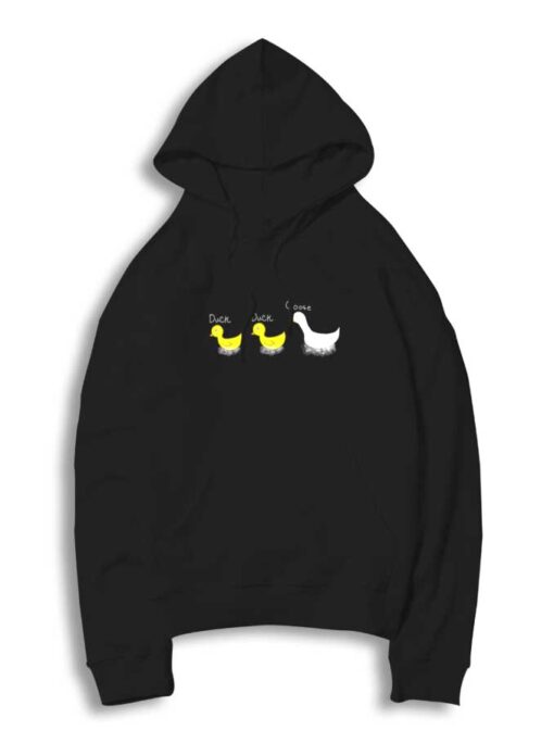 Duck Duck White Goose Hoodie