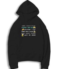 Gamers Sometimes Eat Pizza Hoodie