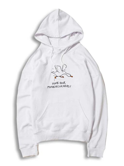 Grumpy Goose Honk Honk Motherfucker Hoodie