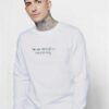 Holy Justin Bieber Quote Sweatshirt