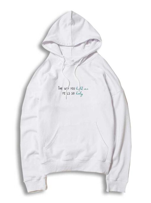 Holy Justin Bieber Quote Hoodie