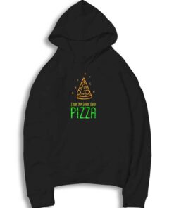 I Love You More Than Pizza Honey Hoodie