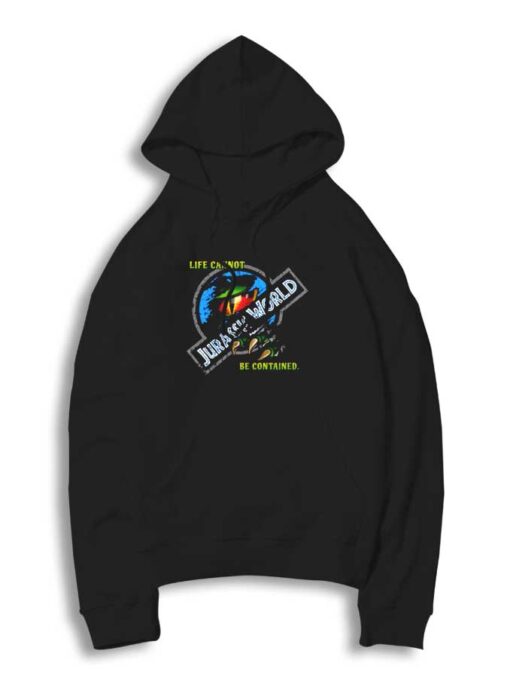 Jurassic Rip Life Cannot Be Contained Hoodie