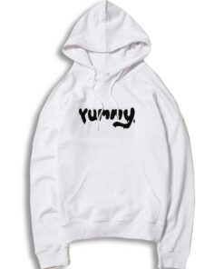 Justin Bieber Yummy Quote Hoodie