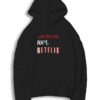 Lacrosse Naps & Netflix is Life Hoodie