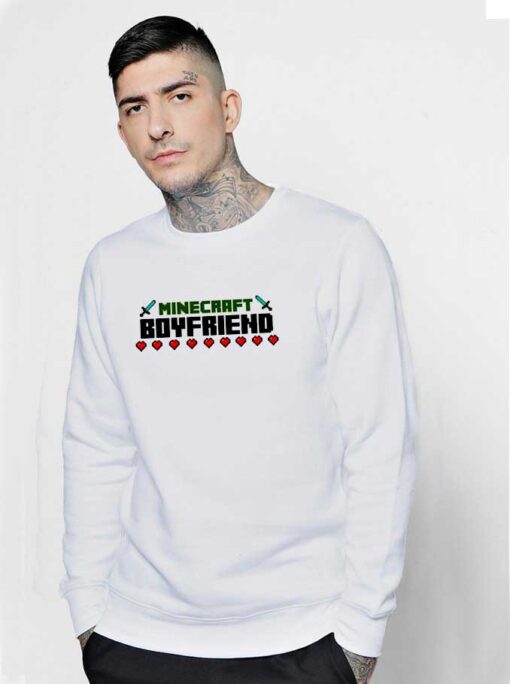 Minecraft Gamer Boyfriend Sweatshirt