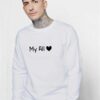 My All Love Valentine Sweatshirt