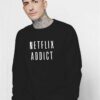 Netflix Addict Logo Sweatshirt