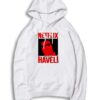 Netflix And Chill Haveli Hoodie