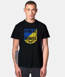 No War Has Permanent Winners Ukraine T Shirt