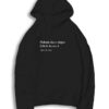 Nobody Dies a Virgin Quote Hoodie