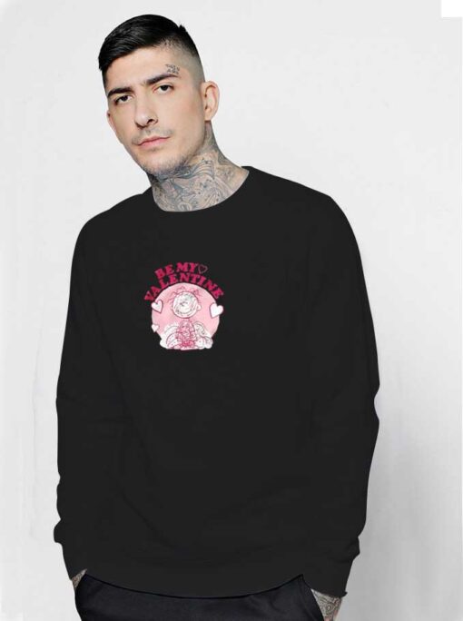 Pig Pen Be My Valentines Sweatshirt