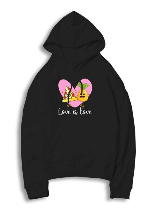 Pineapple Pizza Love is Love Hoodie