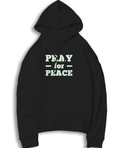 Pray For Peace World War Hoodie