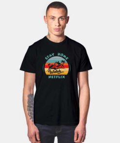 Stay Beach Home Watch Netflix T Shirt