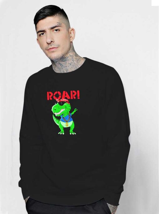 Tyranno Dino Dub Thug Life Sweatshirt