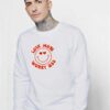 Valentine Love More Worry Less Sweatshirt