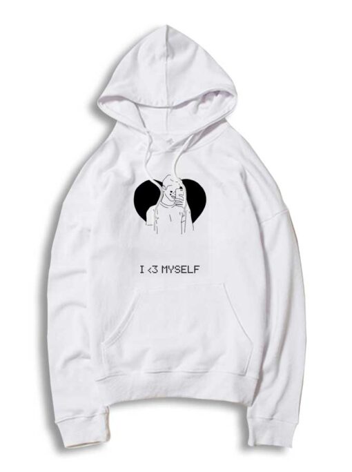 Valentines I Love Myself Hoodie