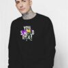 Valorant You Should Run Pixelated Sweatshirt