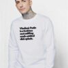 Vladimir Putin Insulting Quote Sweatshirt