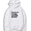 Vladimir Putin Insulting Quote Hoodie