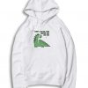 I Want To Be Dinosaur Because Dead Hoodie