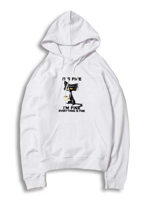 Mad Cat Everything Is Fine Hoodie