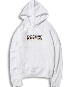 Space X Occupy Mars Quote Hoodie