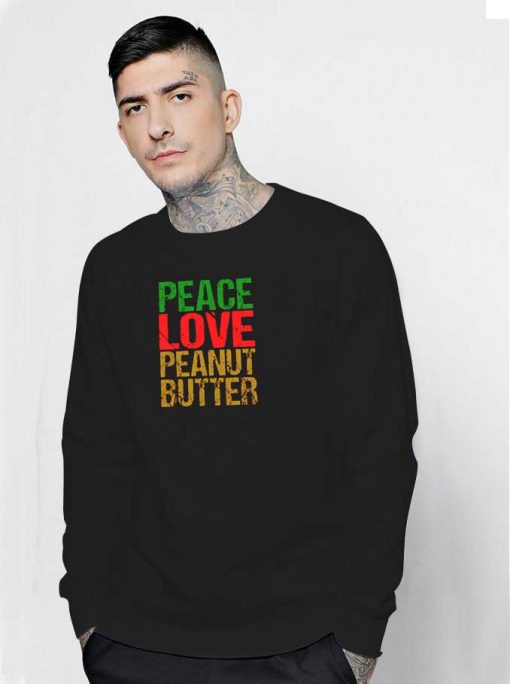 Vintage Peace Love Peanut Butter Sweatshirt